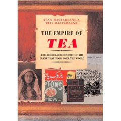 艾伦·麦克法兰（Alan Macfarlane）的《绿金:茶叶帝国》(Green Gold:the Empire of Tea)